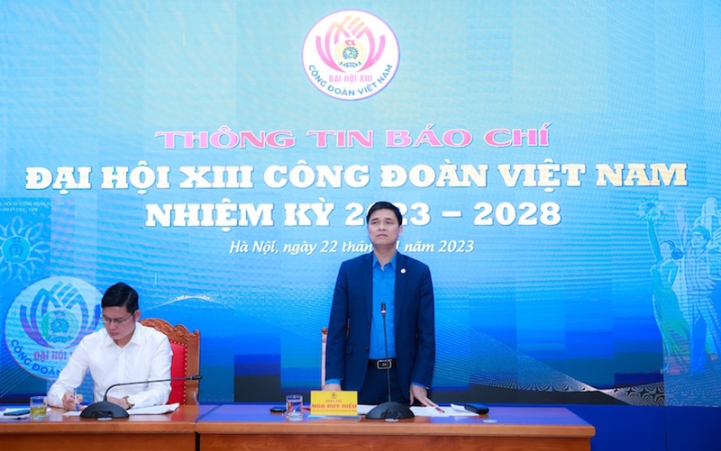 Đại hội XIII Công đoàn Việt Nam diễn ra từ ngày 01 - 03/12/2023